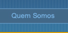 Quem Somos